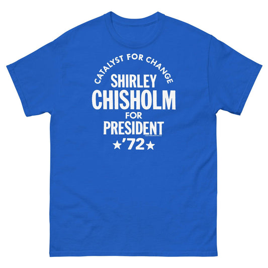 Blue Shirley Chisholm For President 72 T-Shirt