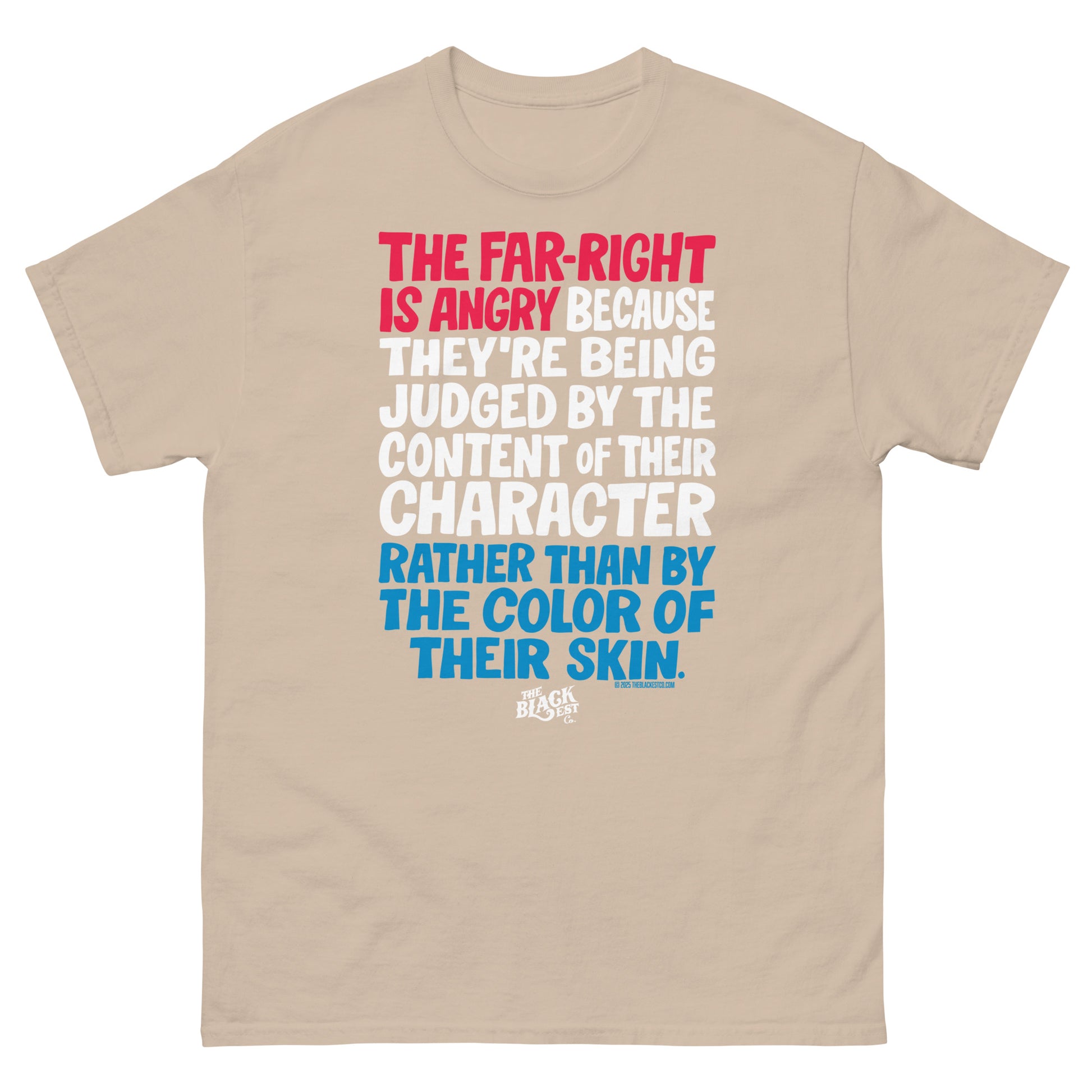 Beige Why The Far Right Is Angry RWB T-Shirt by TheBlackest Co. with multicolor protest message. Unisex fit, Black-owned brand apparel.
