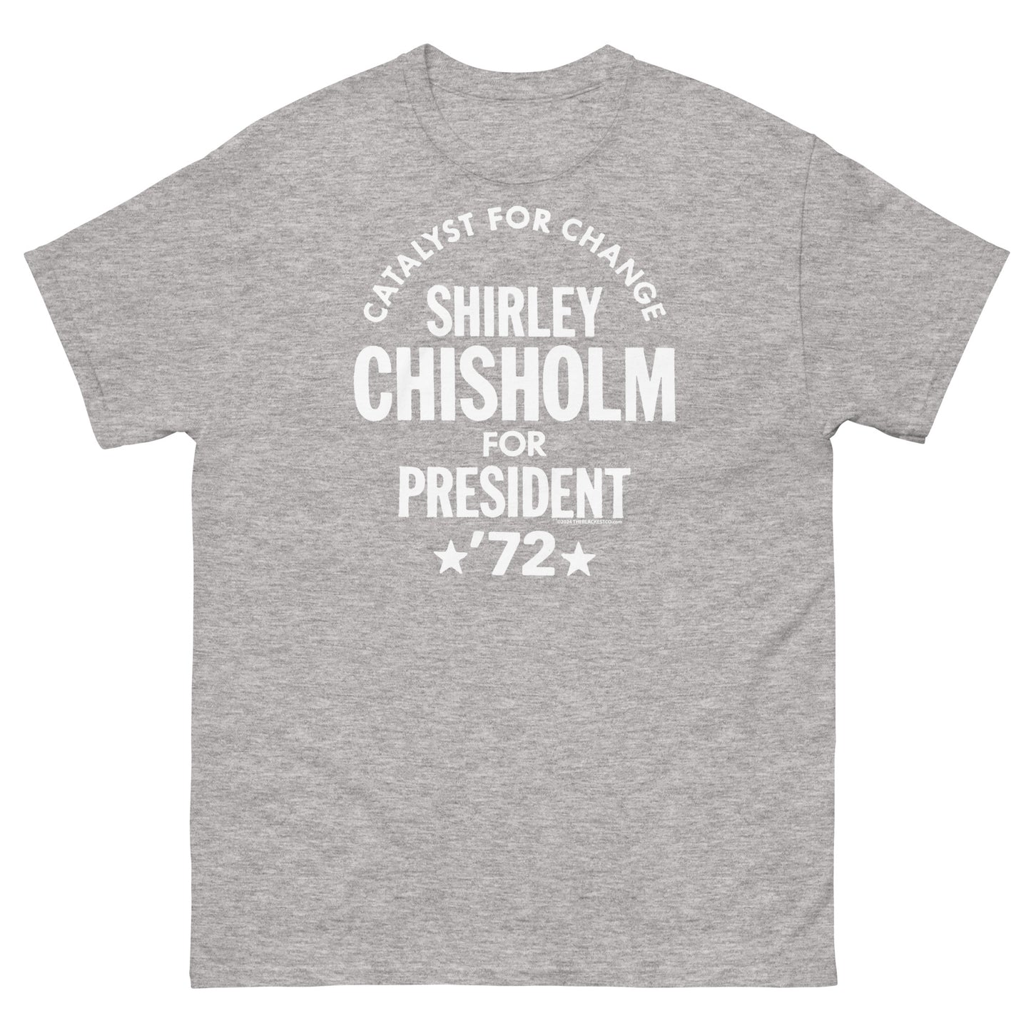 Gray Shirley Chisholm For President 72 T-Shirt