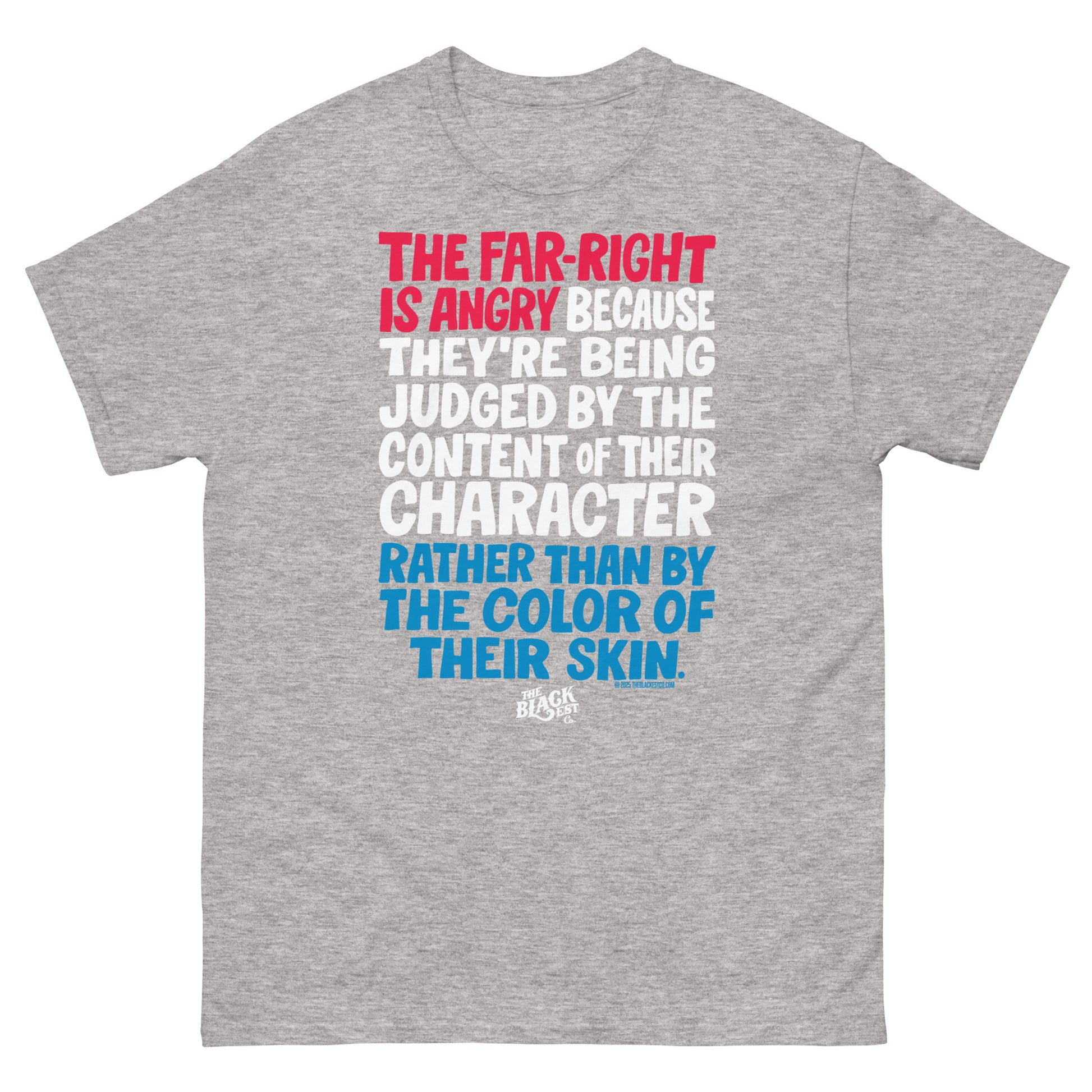 Heather gray Why The Far Right Is Angry RWB T-Shirt by TheBlackest Co. with bold red, white, and blue quote. Political streetwear tee.