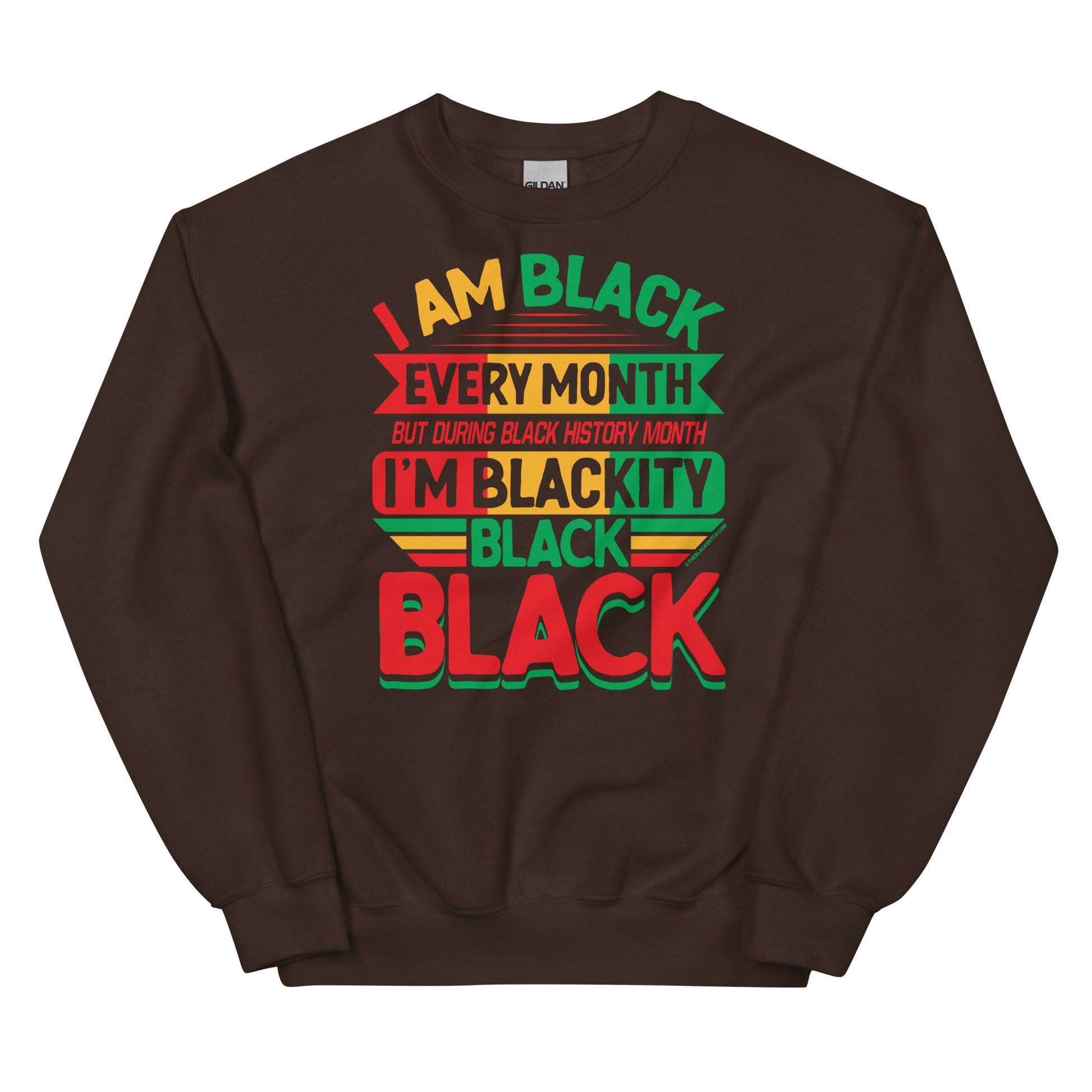 Blackity Black Black History Month Sweatshirt by TheBlackest Co in brown with bold red, green, and yellow text design celebrating Black pride.