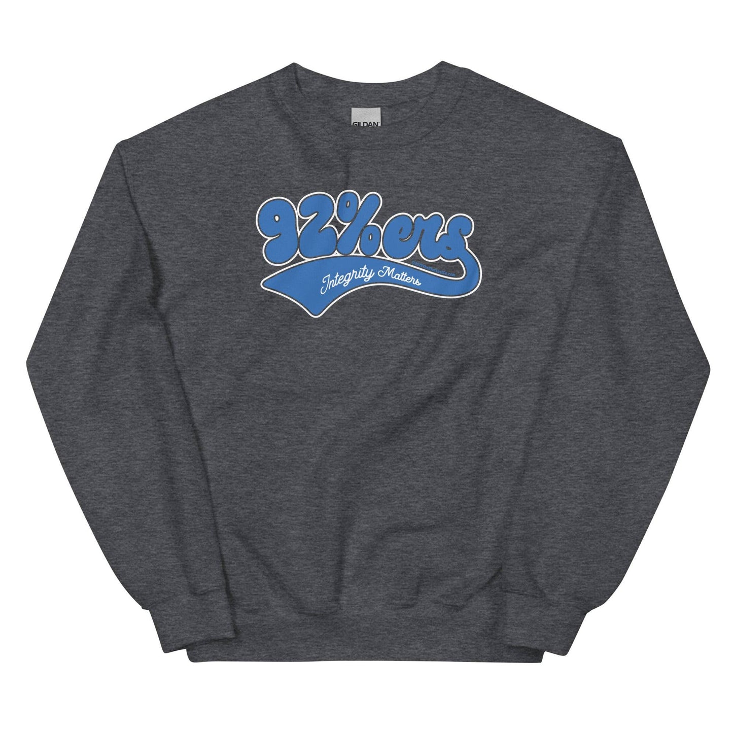 Charcoal gray 92%ers Integrity Matters Sweatshirt by TheBlackest Co., featuring bold blue text design. Cozy and durable for cold weather.