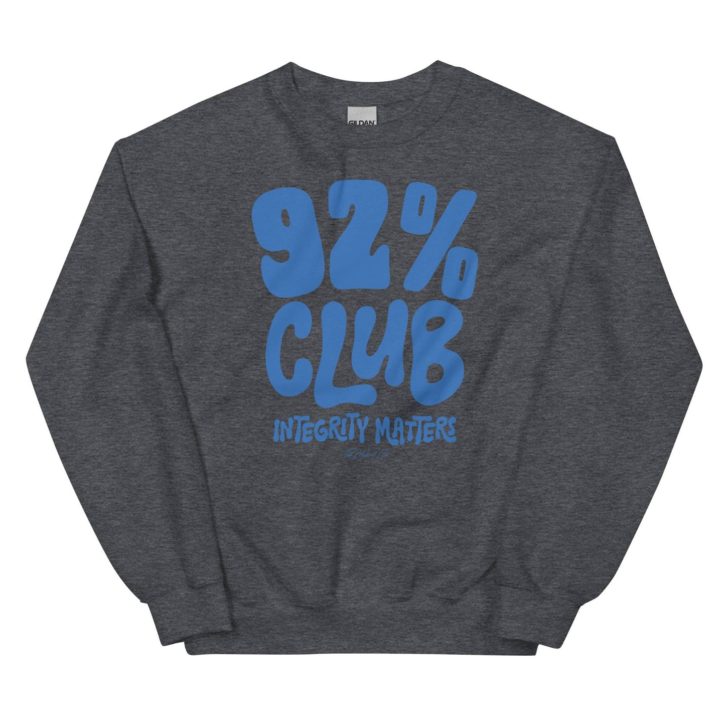 Dark gray 92% Club Integrity Matters Sweatshirt by TheBlackest Co. with bold blue text, perfect for layering in cold weather.