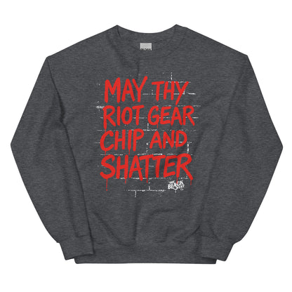 Dark heather gray May Thy Riot Gear Chip And Shatter Unisex Sweatshirt with red protest print, perfect for cold weather and activism.