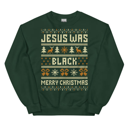 Green Jesus Was Black Merry Christmas Unisex Sweatshirt by TheBlackest Co. with bold holiday-themed print, ideal for winter fashion.