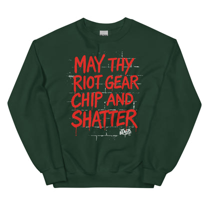Forest green May Thy Riot Gear Chip And Shatter Unisex Sweatshirt with red activist message, designed for warmth and bold statements.