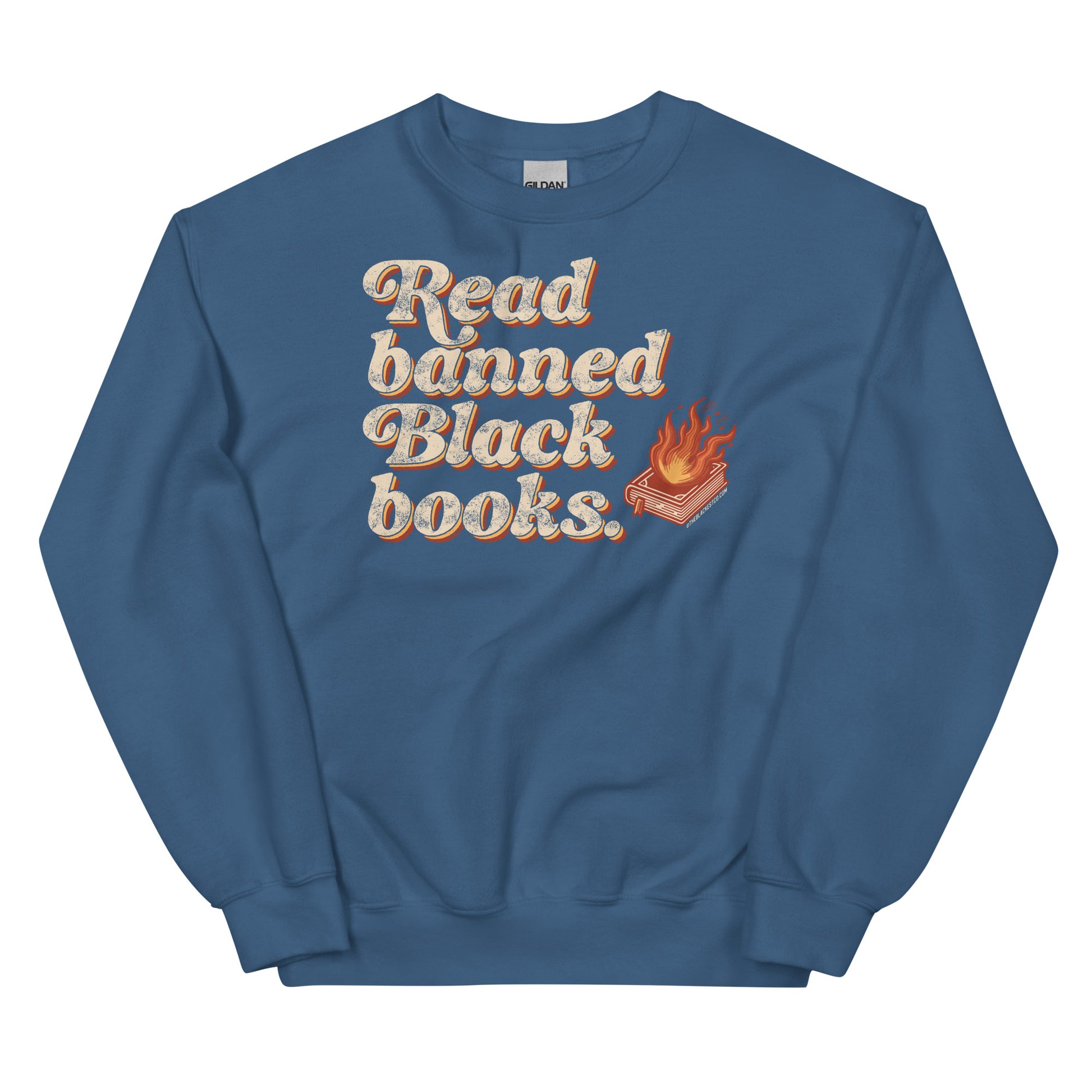 Steel blue unisex sweatshirt with 'Read Banned Black Books' text and a flaming book design, blending warmth with a meaningful cultural message.