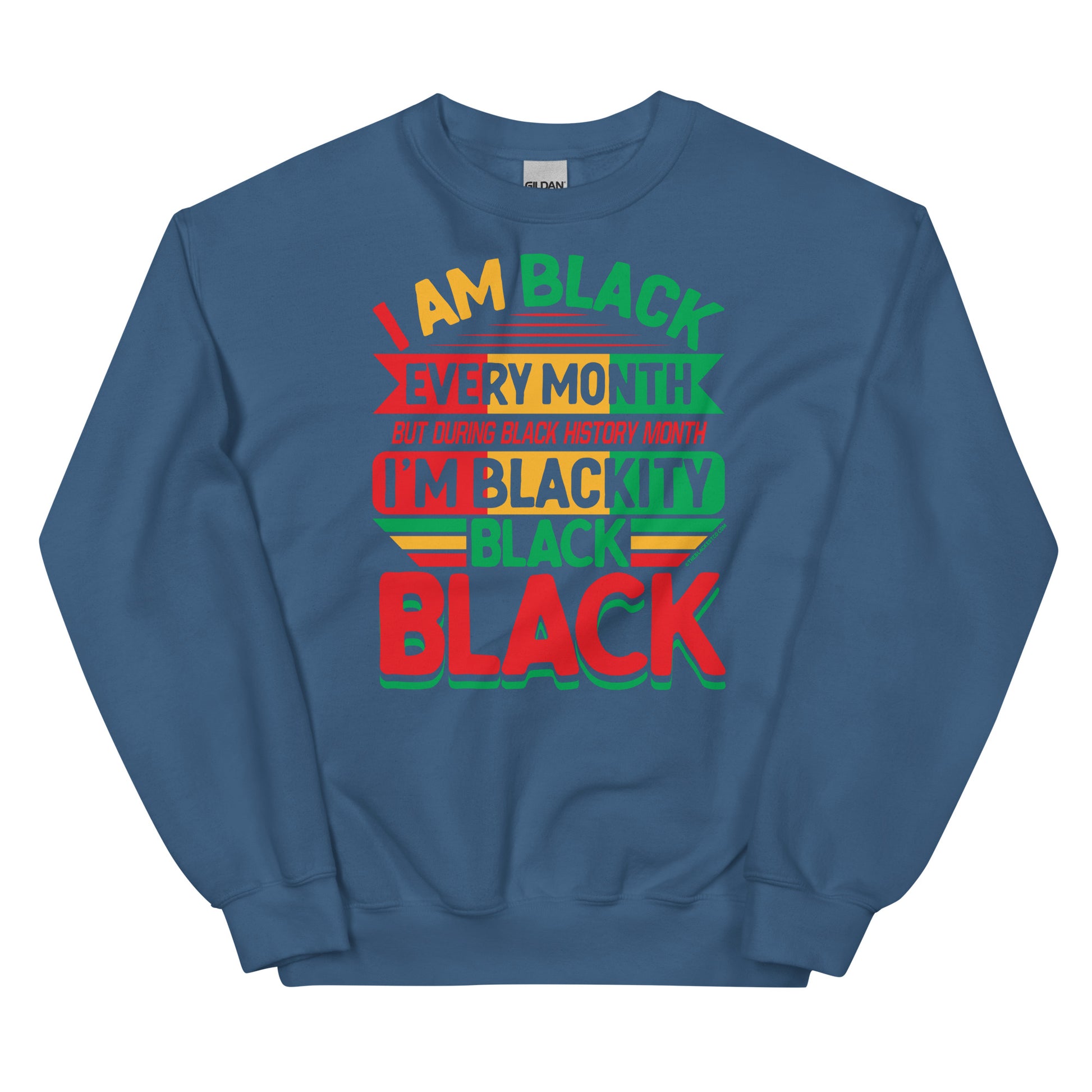 Blackity Black Black History Month Sweatshirt by TheBlackest Co in blue with bold red, green, and yellow text design celebrating Black pride.