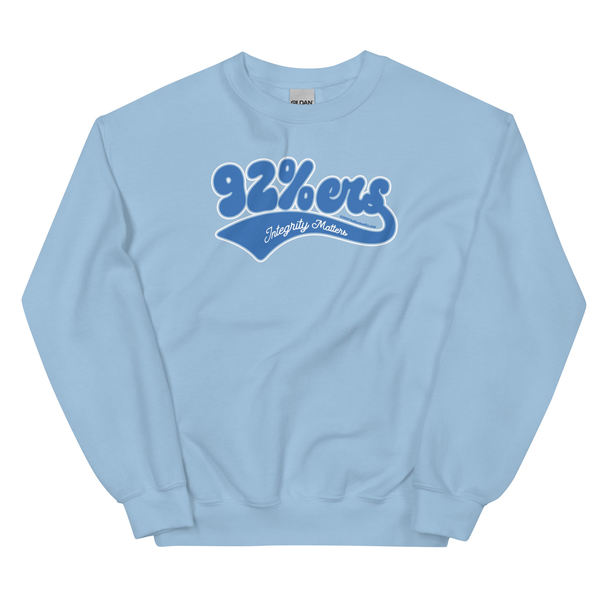 Light blue 92%ers Integrity Matters Sweatshirt by TheBlackest Co., featuring a bold blue text design. Perfect for casual wear and layering.