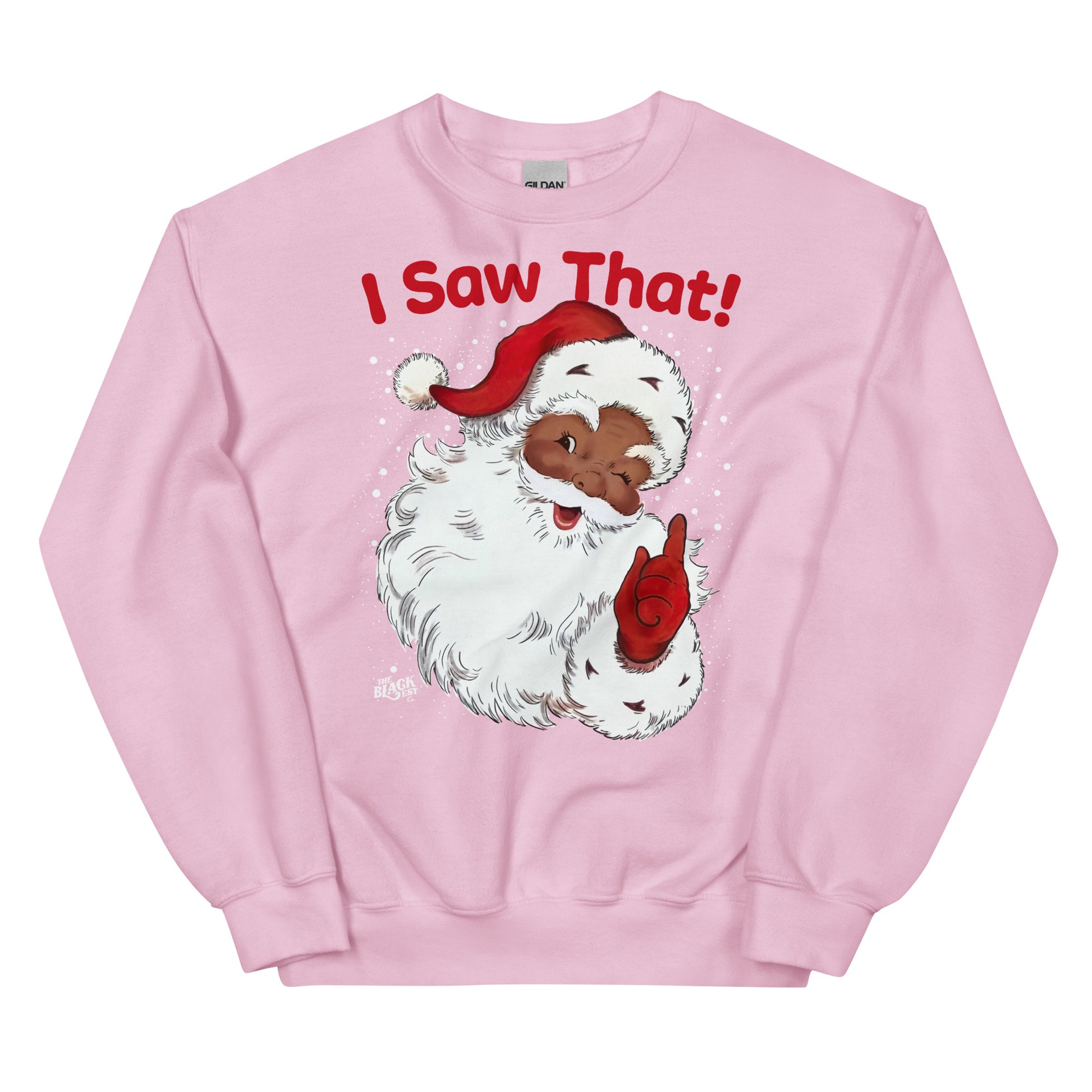 Pink Black Santa I Saw That Unisex Sweatshirt by TheBlackest Co., festive and inclusive holiday apparel with a fun Santa graphic.