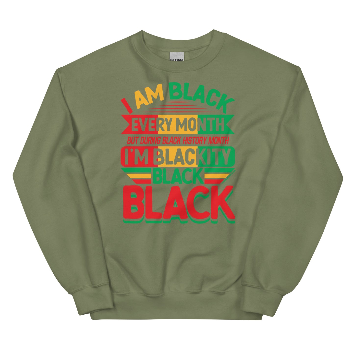 Blackity Black Black History Month Sweatshirt by TheBlackest Co in military green with bold red, green, and yellow text design celebrating Black pride.