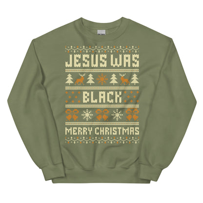 Olive green Jesus Was Black Merry Christmas Unisex Sweatshirt by TheBlackest Co., unique and warm pullover for festive winter style.