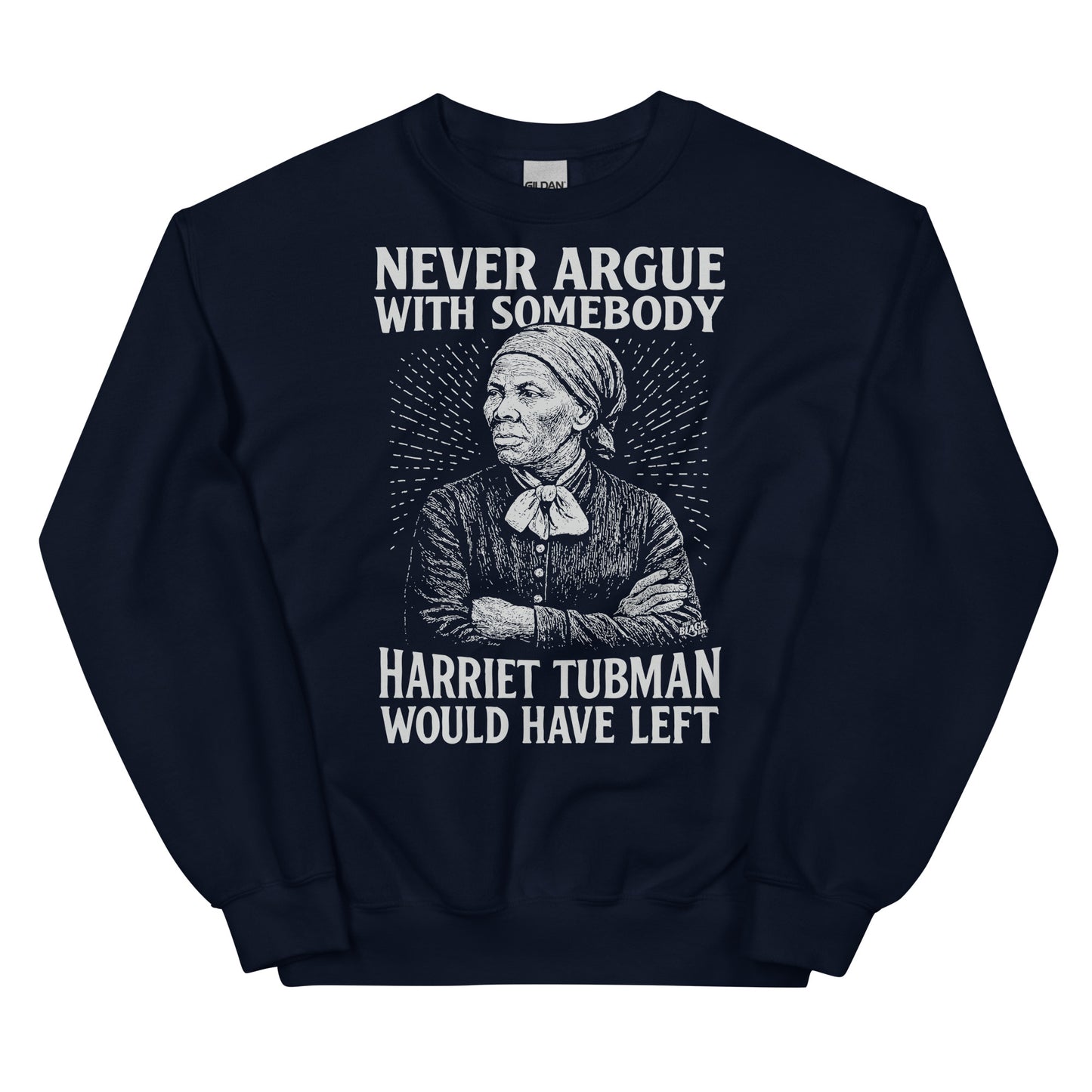 Navy blue unisex sweatshirt with vintage-style Harriet Tubman print and bold quote for Black history and empowerment apparel.