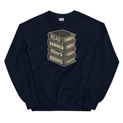 Read Banned Black Books unisex crewneck sweatshirt in navy blue with vintage book stack design supporting banned Black literature.