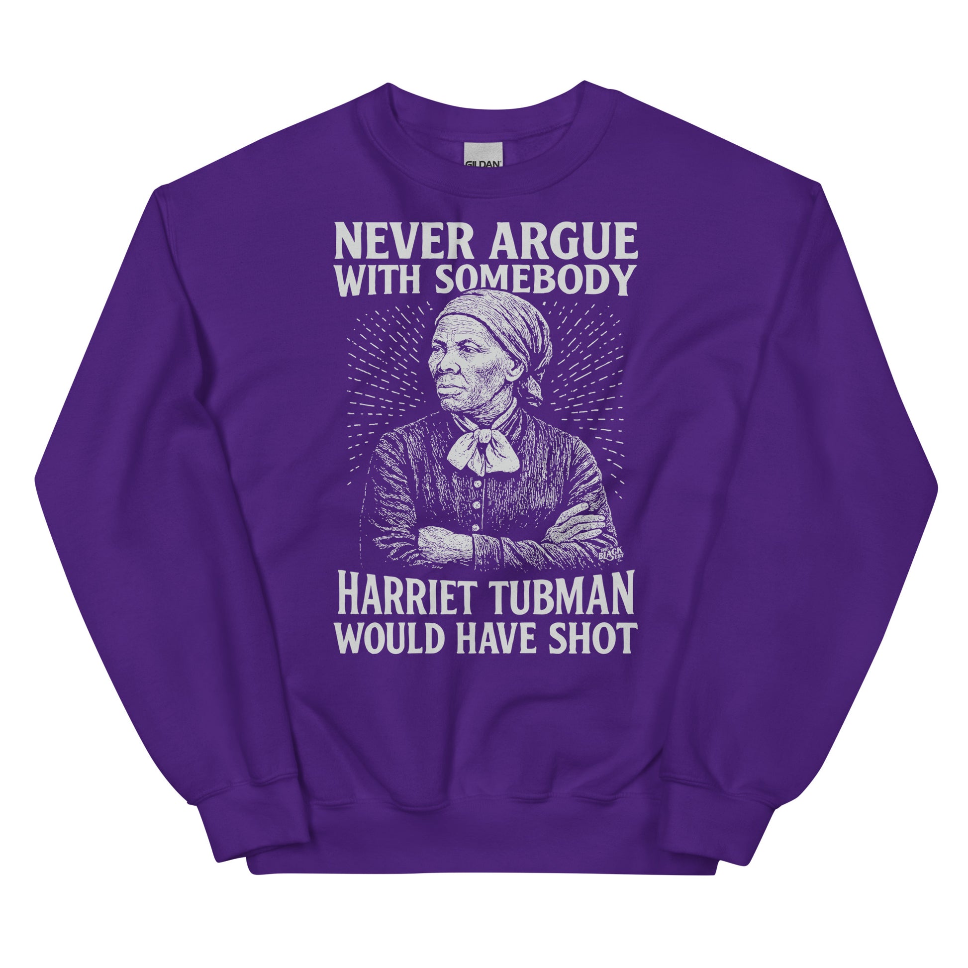 Purple Never Argue Harriet Tubman Would Have Shot Unisex Sweatshirt with standout white print and strong cultural message.