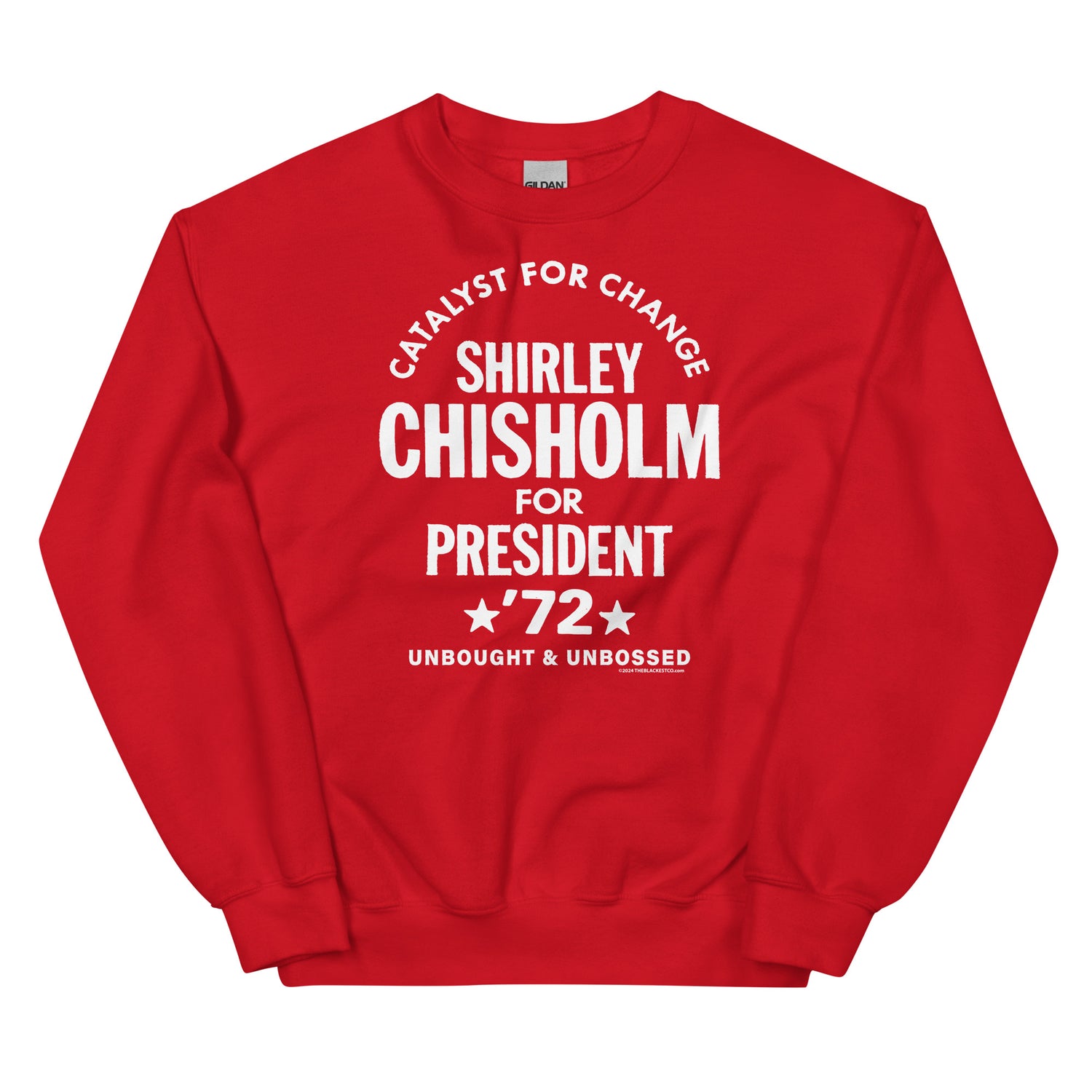 Legacy Red Shirley Chisholm For President 72 Sweatshirt front view