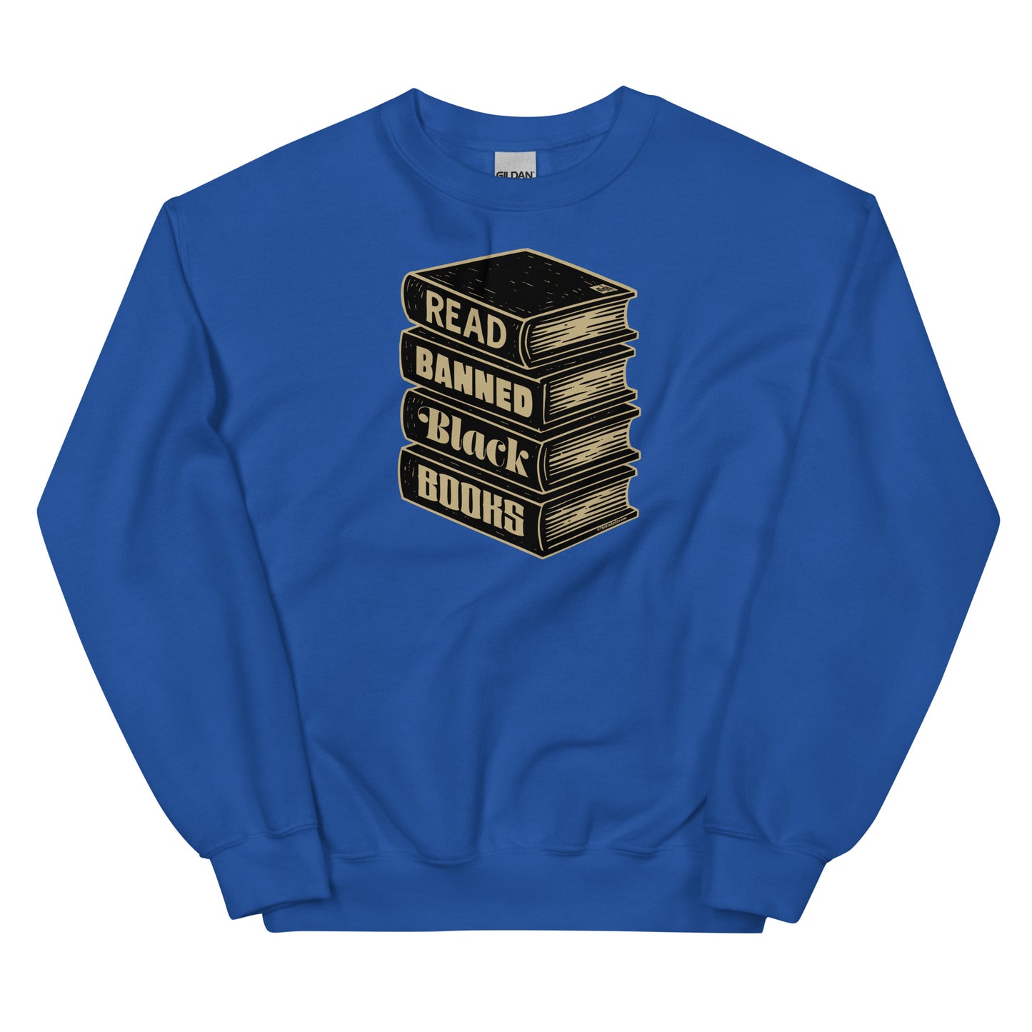 Read Banned Black Books unisex crewneck sweatshirt in royal blue with stacked book graphic promoting literacy and representation.