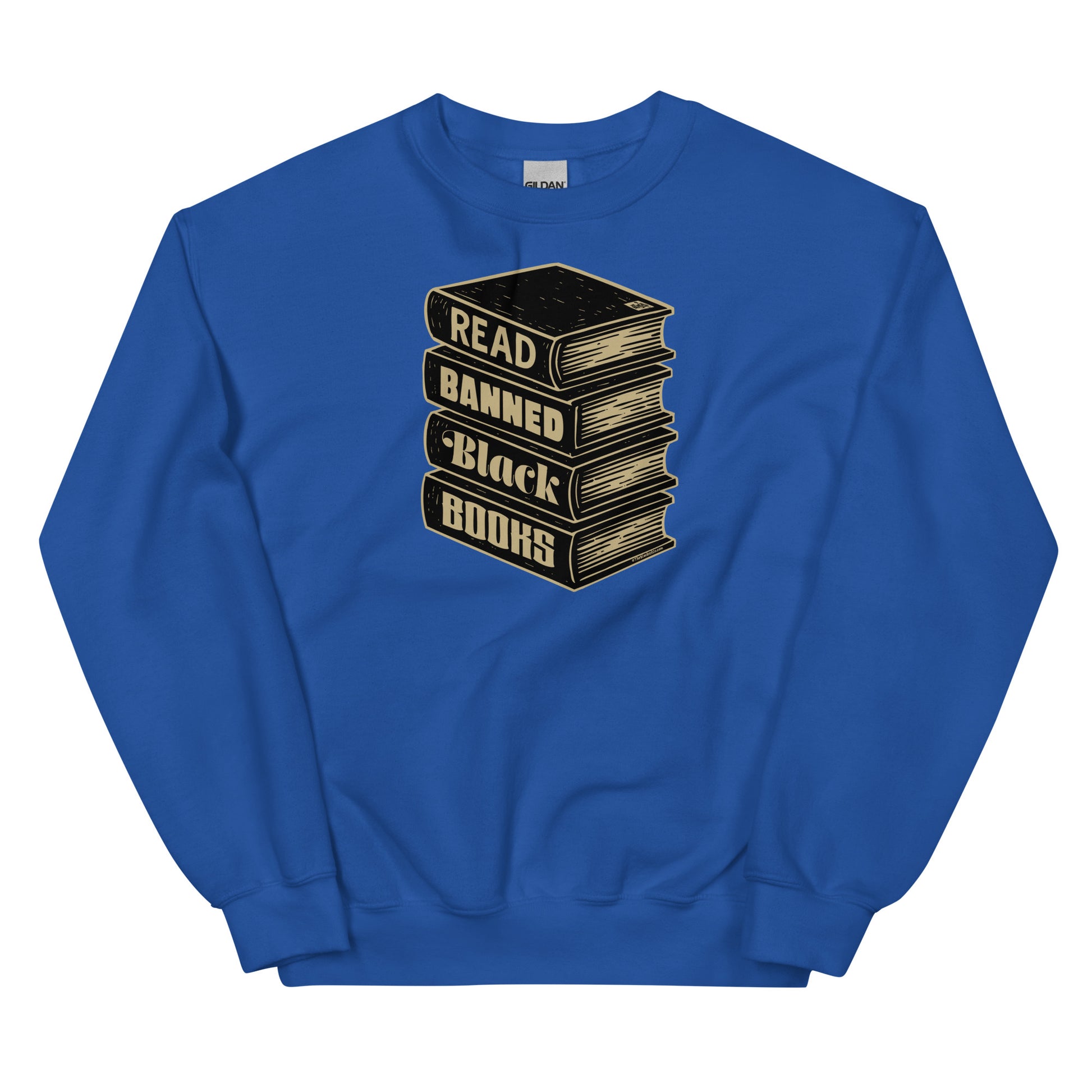 Read Banned Black Books unisex crewneck sweatshirt in royal blue with stacked book graphic promoting literacy and representation.