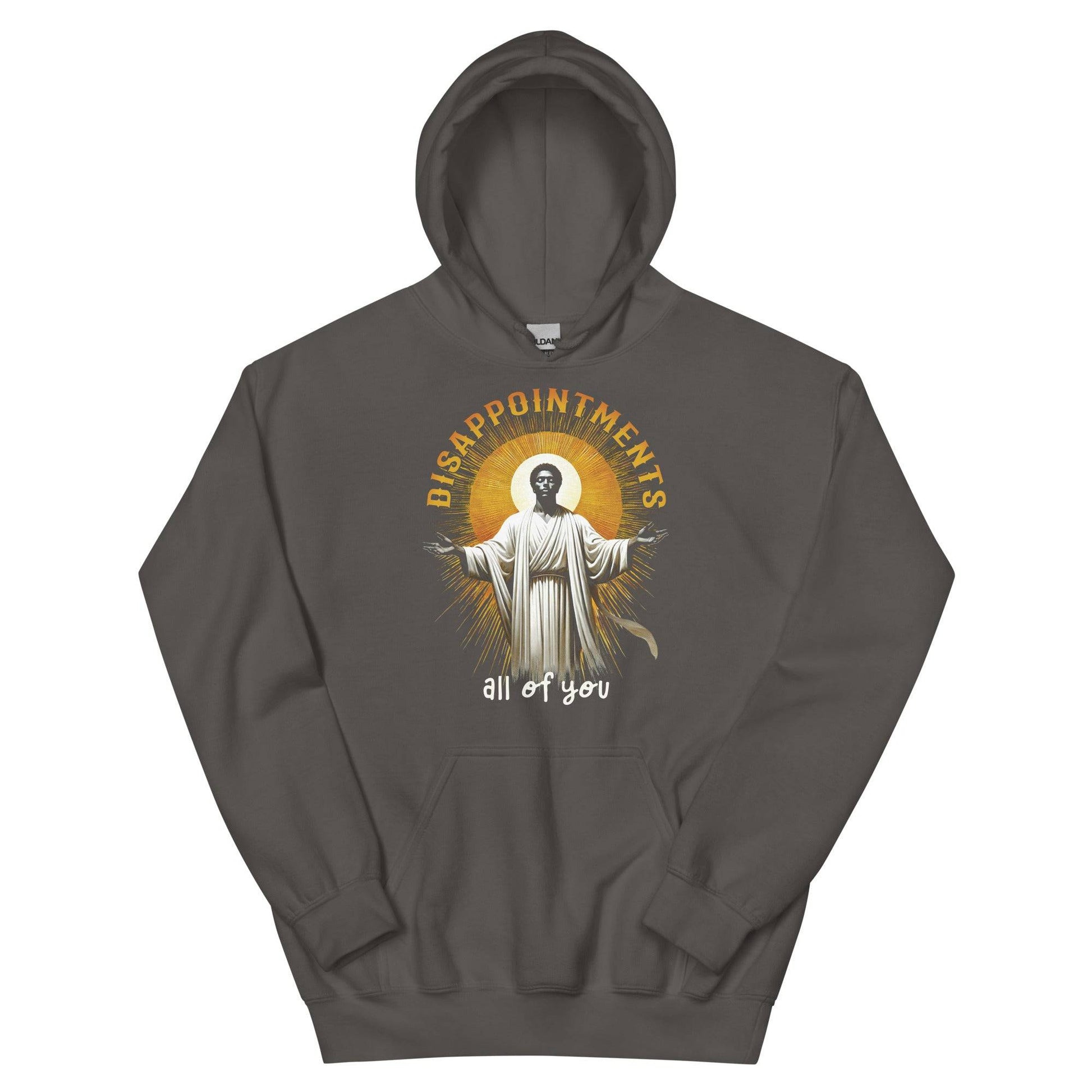 Disappointments All of You Black Jesus unisex hoodie with graphic design