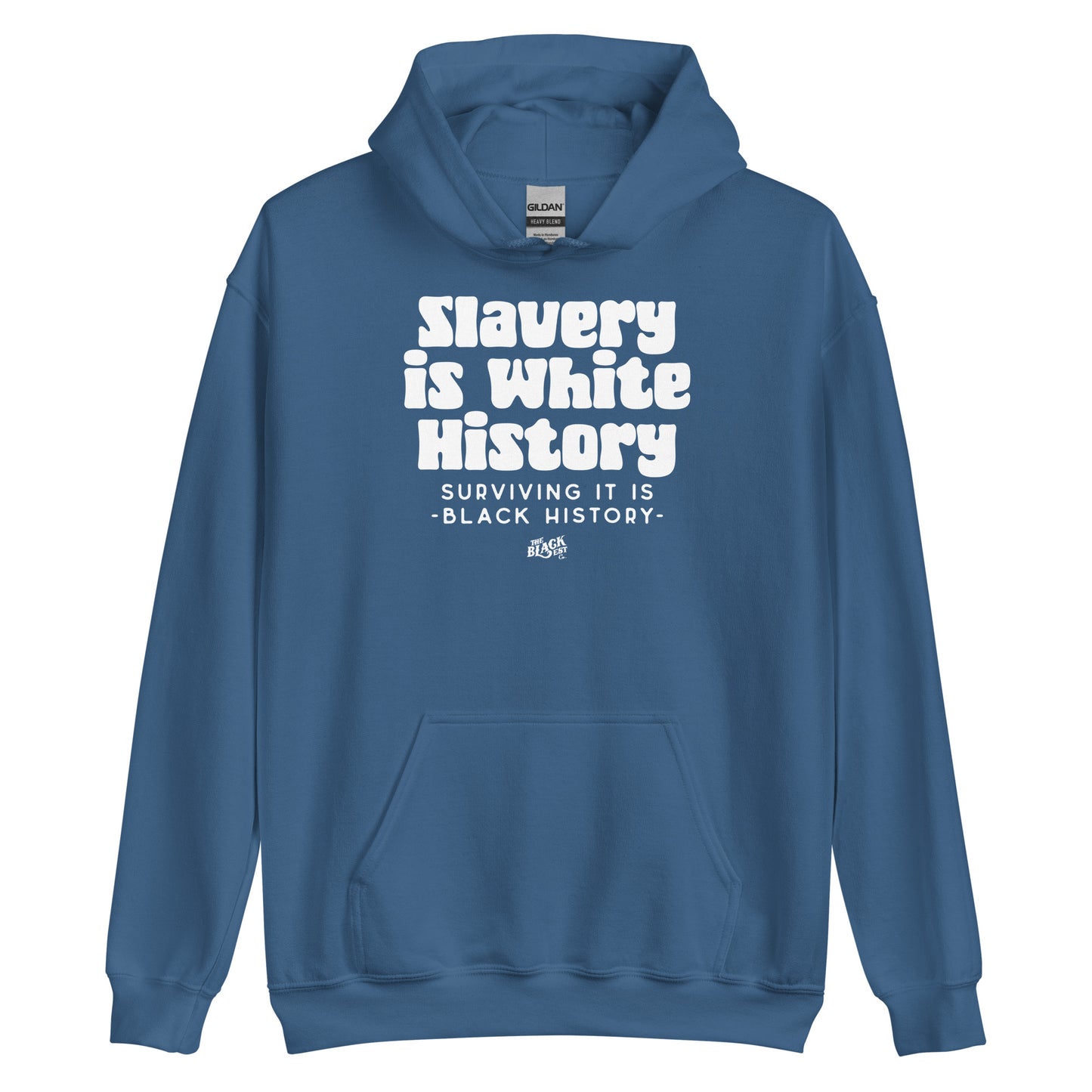 Blue Slavery Is White History Hoodie ALLY VERSION by TheBlackest Co., bold white lettering on cozy pullover for social justice allies.
