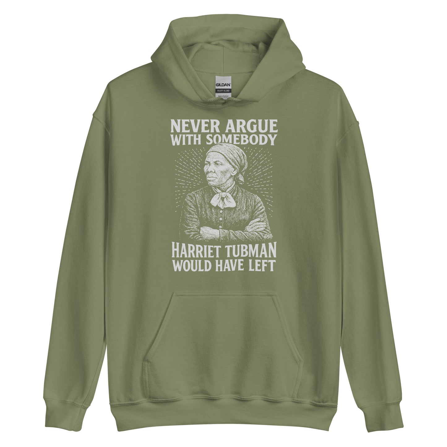 Sage green Never Argue Harriet Tubman Would Have Left Pullover Unisex Hoodie with vintage Tubman print, ideal for cold weather activism.