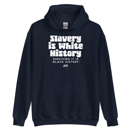 Navy Slavery Is White History Hoodie ALLY VERSION by TheBlackest Co. with impactful white graphic text, soft unisex activist apparel.