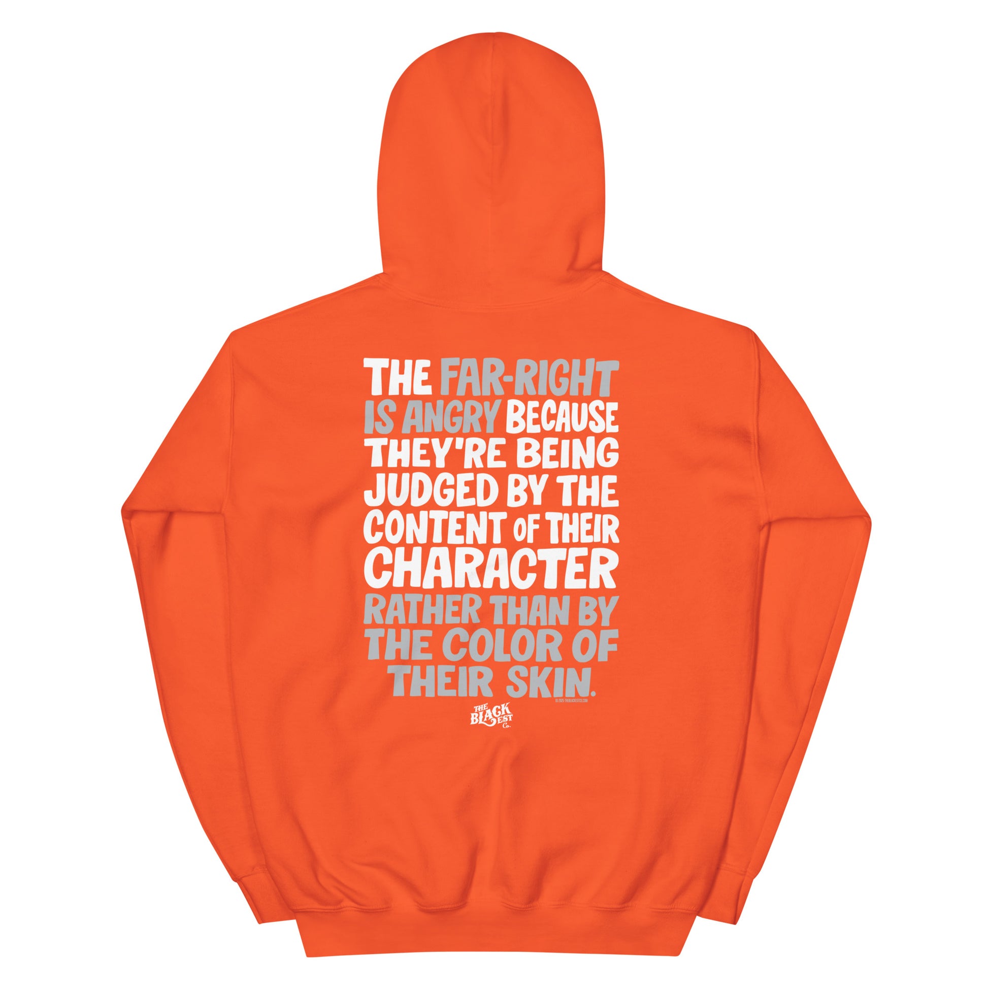 Orange Why The Far Right Is Angry Hoodie by TheBlackest Co. featuring bold political quote on back, unisex protest-ready hoodie.
