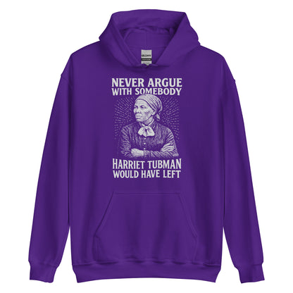 Purple Never Argue Harriet Tubman Would Have Left Pullover Unisex Hoodie with empowering quote and historical graphic for activism wear.