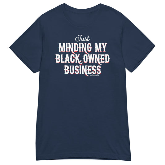 Navy Minding My Black Owned Business Womens Softstyle Tee with bold white and red text, empowering Black entrepreneurship in fashion.