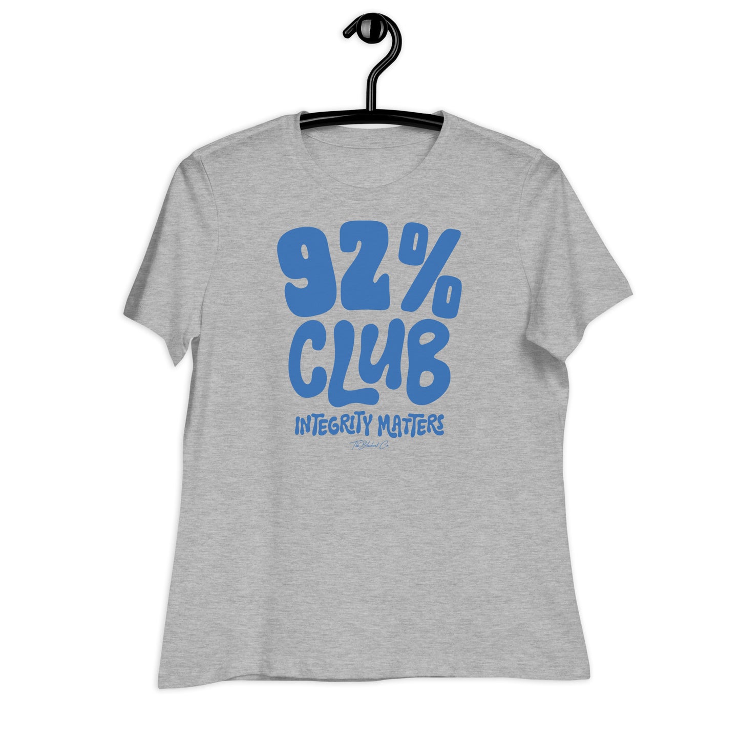 Heather gray 92% Club Women's Relaxed T-Shirt by TheBlackest Co. with bold blue text reading '92% Club Integrity Matters.'