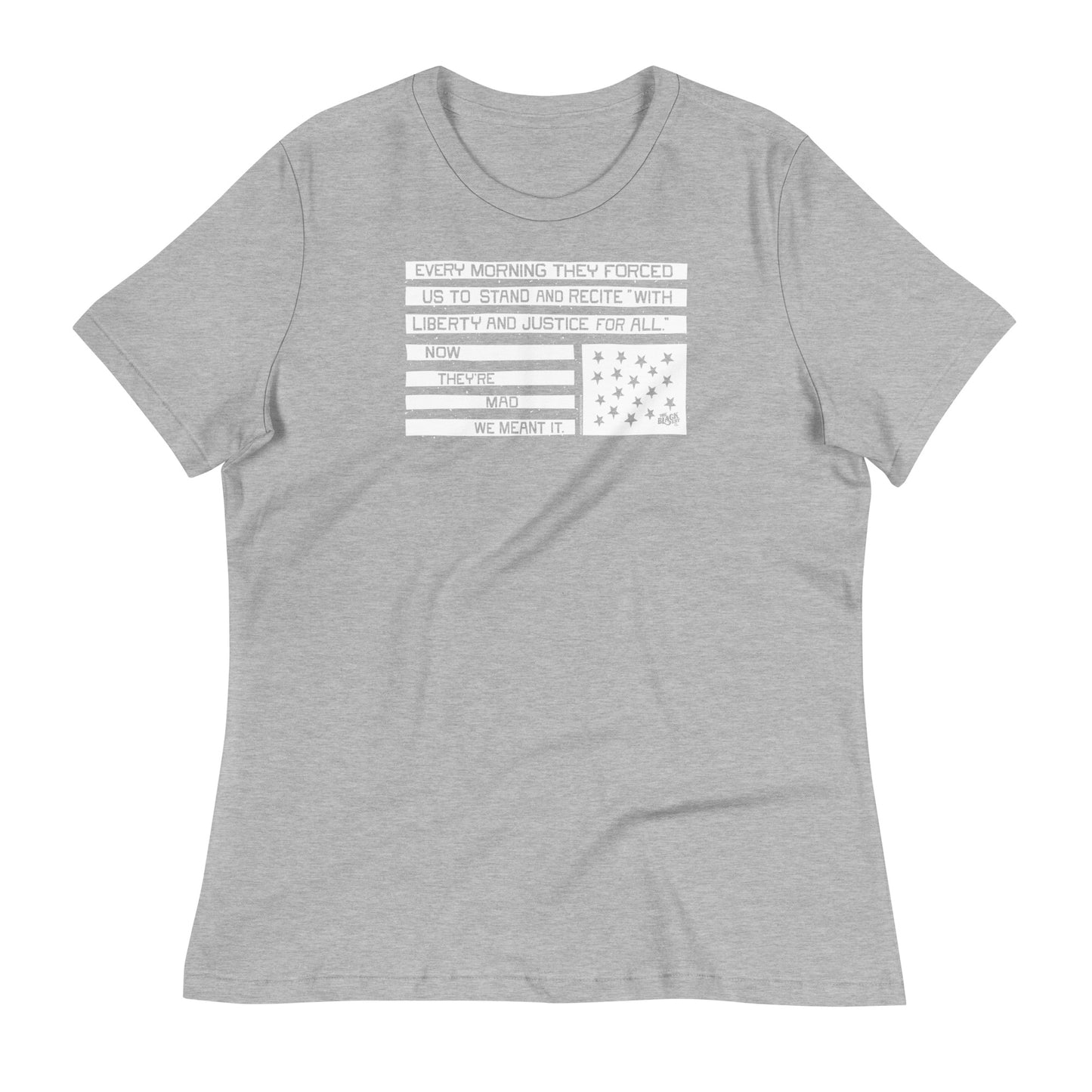Gray women's relaxed t-shirt with protest quote and American flag design, casual clothing for social justice and political activism.