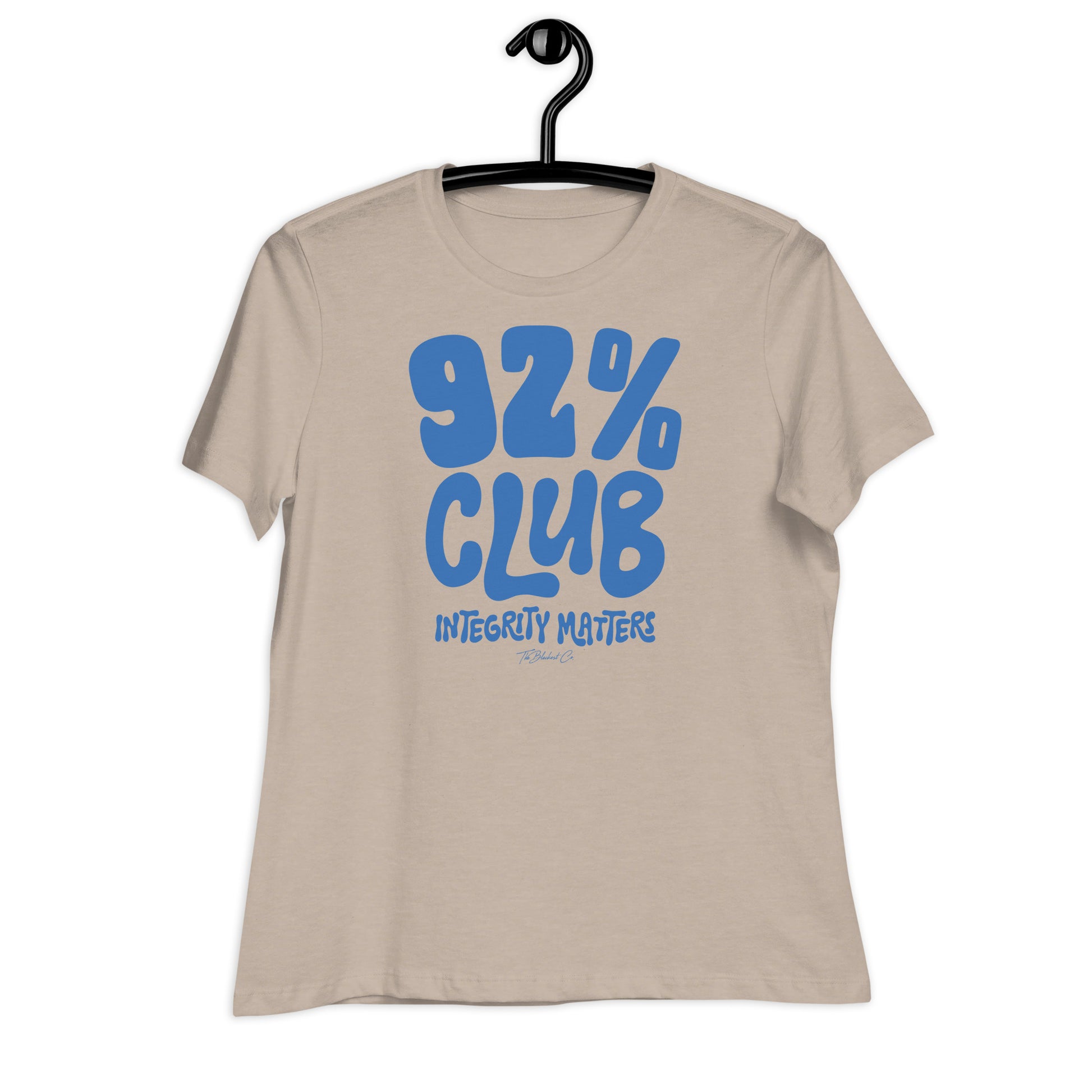 Beige 92% Club Women's Relaxed T-Shirt by TheBlackest Co. featuring bold blue text '92% Club Integrity Matters.'