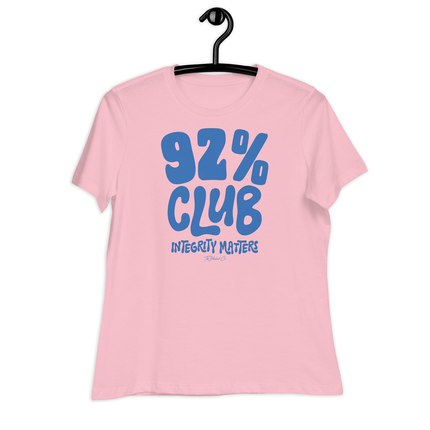 Light pink 92% Club Women's Relaxed T-Shirt by TheBlackest Co. with bold blue text reading '92% Club Integrity Matters.'