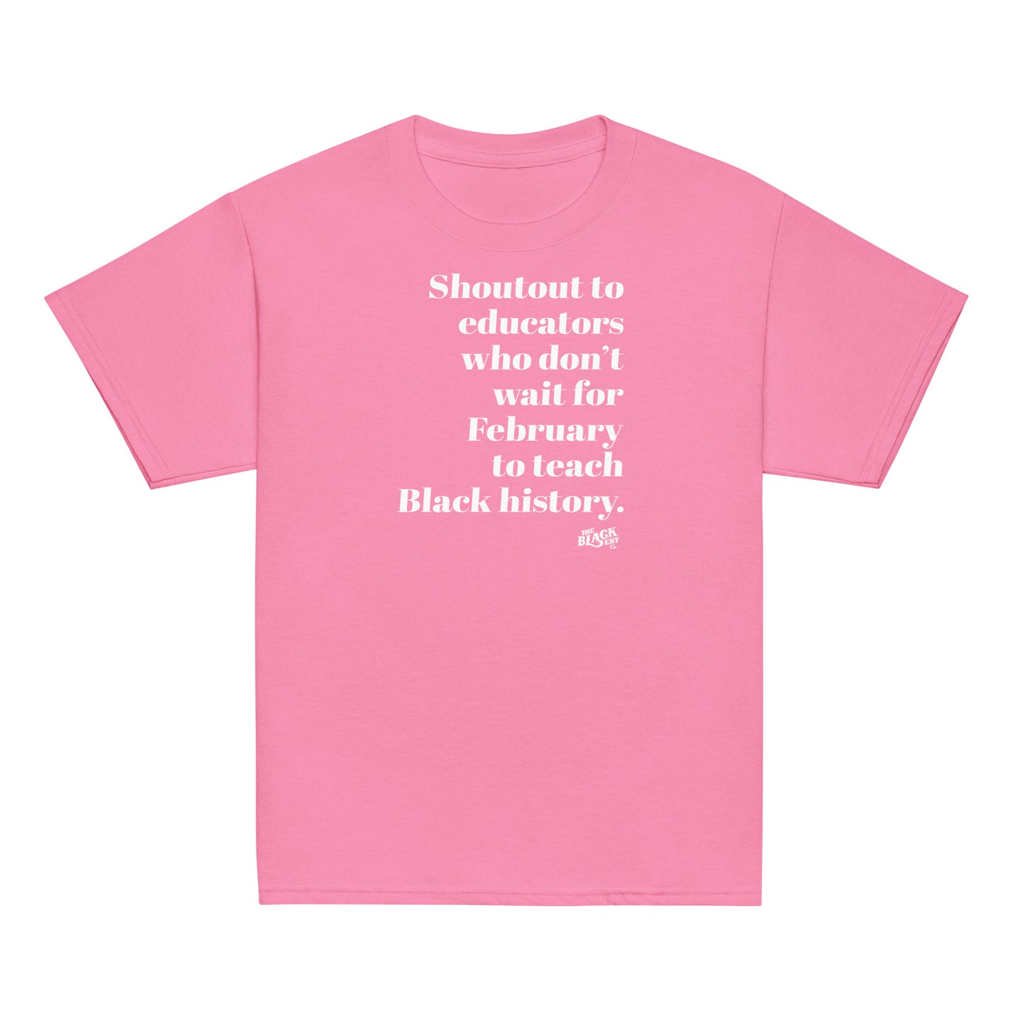 Pink youth t-shirt recognizing educators teaching Black history