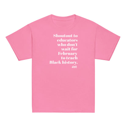 Pink youth t-shirt recognizing educators teaching Black history