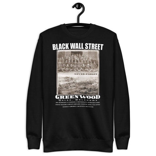 black premium sweatshirt with writing that says Black Wall Street and Greenwood